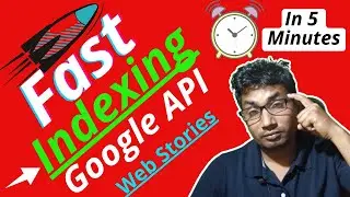 Google Indexing API | How To Use Google Indexing API In 2022