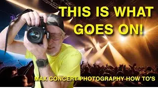 WHAT GOES ON in CONCERT PHOTOGRAPHY