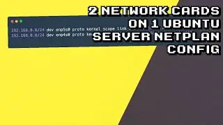 Configuring 2 Network Cards on Ubuntu Server using Netplan