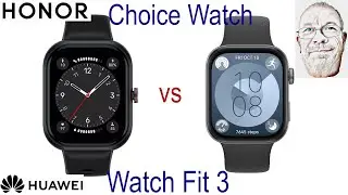 Huawei Watch Fit 3 vs. Honor Choice Watch: A Real-World Head-to-Head Competitive Look 