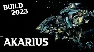 Akarius Build 2023 | Warframe Builds | 