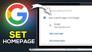 How to Set Google Chrome Homepage - Make Google Your Homepage