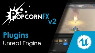 PopcornFX Tutorial - Unreal Engine plugin installation