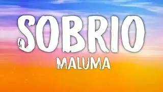 Maluma - Sobrio (Letra/Lyrics)