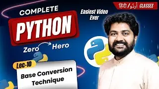 Base Conversion techniques in Python programming-Hindi/Urdu | Lec-10 | Python for beginners