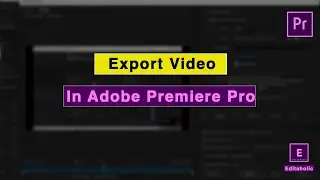How to Export a MP4 Video in Adobe Premiere Pro | Premiere Pro Tutorial