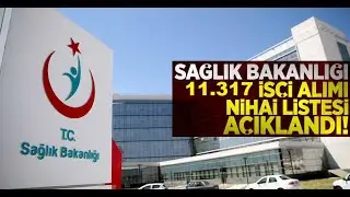 SAĞLIK BAKANLIĞI 11.317 İŞÇİ ALIMI-İŞKUR NİHAİ LİSTEYE NASIL ULAŞILIR? (08.12.2022)