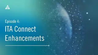 EP 4 ITA Connect - ITA Connect Enhancements