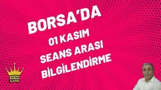 01 KASIM SEANS ARASI BİLGİLENDİRME