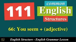 English Structure 66 || 111 Common English Structure || English Grammar Lesson