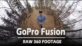 GoPro Fusion 360 Raw Footage
