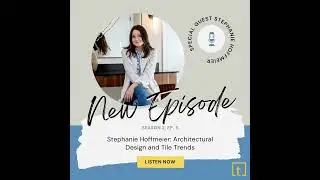 Stephanie Hoffmeier: Architectural Design and Tile Trends