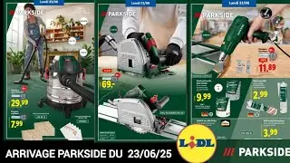 💚 Lidl Arrivage Parkside de la Semaine 🍀 CATALOGUE PROMOTION du 23/06/25 #lidl #parkside #catalogue