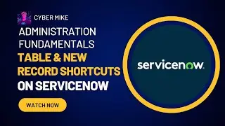 Shortcut to Tables & Creating Records (.list & .do) | ServiceNow System Admin Fundamentals