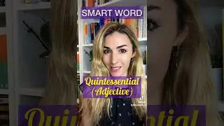 ADVANCED word of the day is ‘Quintessential’ Can you use it??