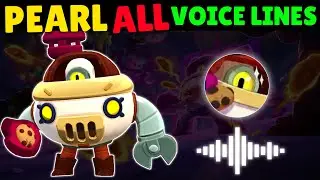 PEARL ALL VOIC LINES - Brawl Stars