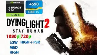 Dying Light 2 : GTX 1050 Ti |i5-4590 |1080p| All Settings Benchmark FPS Test Pc Gameplay