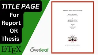 Title Page for Report/Thesis in LATEX | OVERLEAF