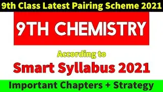 9th Class Chemistry Pairing Scheme 2021 - Latest 9th Chemistry Pairing Scheme 2021 + Chapters Guide