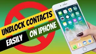 How To Unblock Contact Number On iPhone 2024