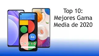 Mejores Smartphones de Gama Media de 2020 | Top 10