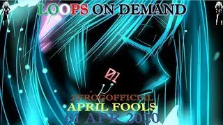 LOOPS On Demand // April Fool´s Day // 01 Apr 2020