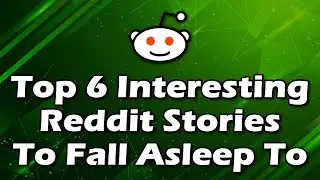 2.5 HOURS OF INTERESTING STORIES TO FALL ASLEEP TO | BEST REDDIT STORIES COMPILATION – UPDATED DAILY