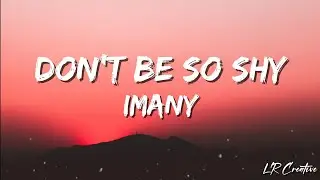 Imany - Don't Be So Shy(Lyrics)