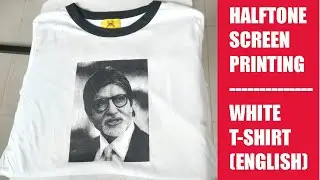 Single Color Halftone Printing In White T-Shirt | Learn  Screen Printing Process