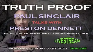 LIVESTREAM -  Paul Sinclair talks to Preston Dennett