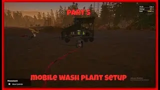 Gold Rush the game: Part 5: MOBILE WASH PLANT SET UP