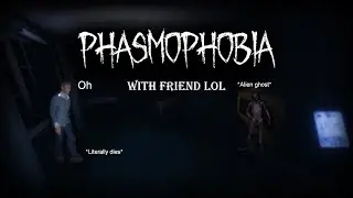 Alien Ghost? | Phasmophobia