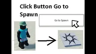 How to create button click and teleport to spawn in Roblox Studio