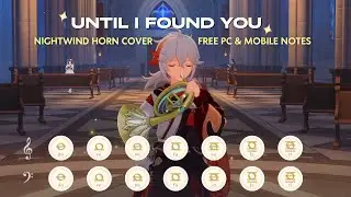 Until I Found You - Stephen Sanchez | Nightwind Horn (Mobile and PC Notes)