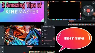 🔥(2 Tips)Kinemaster Hidden Editing Tricks | kinemaster video editing | technical adnan