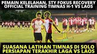 SUASANA LATIHAN TIMNAS DI SOLO H-1 INDONESIA VS LAOS. PEMAIN TIMNAS KELELAHAN, STY FOKUS RECOVERY