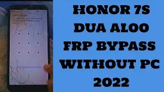 honor 7s frp bypass without pc | honor dua al00 frp bypass without pc