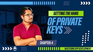 Mastering App Development | What Are Private Keys? | Chapter 4