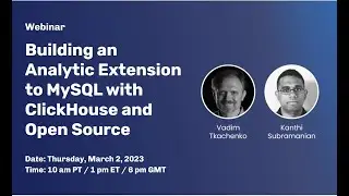 Building an Analytic Extension to MySQL with ClickHouse® & Open Source | Altinity & 