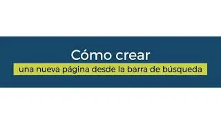 Cómo crear una nueva página desde la search bar