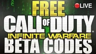 *LIVE* FREE "INFINITE WARFARE" BETA Code Giveaway!!! 15+ CODES (XB1)