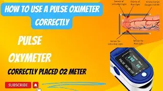 What is Pulse Oximeter  and How To Use A Pulse Oximeter Correctly