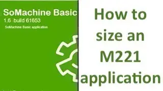 SoMachine Basic How to size an M221 application