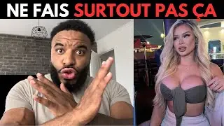 NE FAIS JAMAIS CES 6 ACTIONS AVEC UNE FEMME