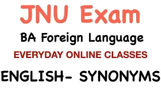 JNU Entrance Exam 2020 | BA Foreign Language | English | Synonym April 24   | Test Series JNUEE