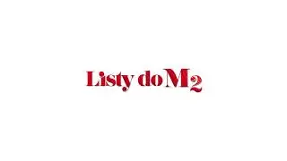 Listy do M2 - spot radiowy