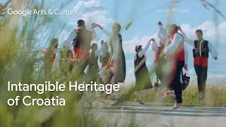 CROATIA: The Intangible Heritage | Google Arts & Culture