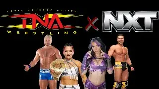 TNA X NXT Meine Meinung und Wünsche