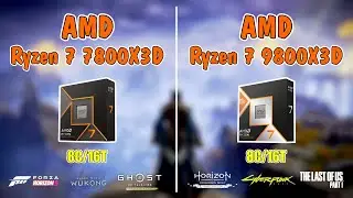 Ryzen 7 9800X3D & Ryzen 7 7800X3D
