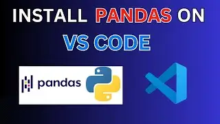 How to Install Pandas in Visual Studio Code on Window 10